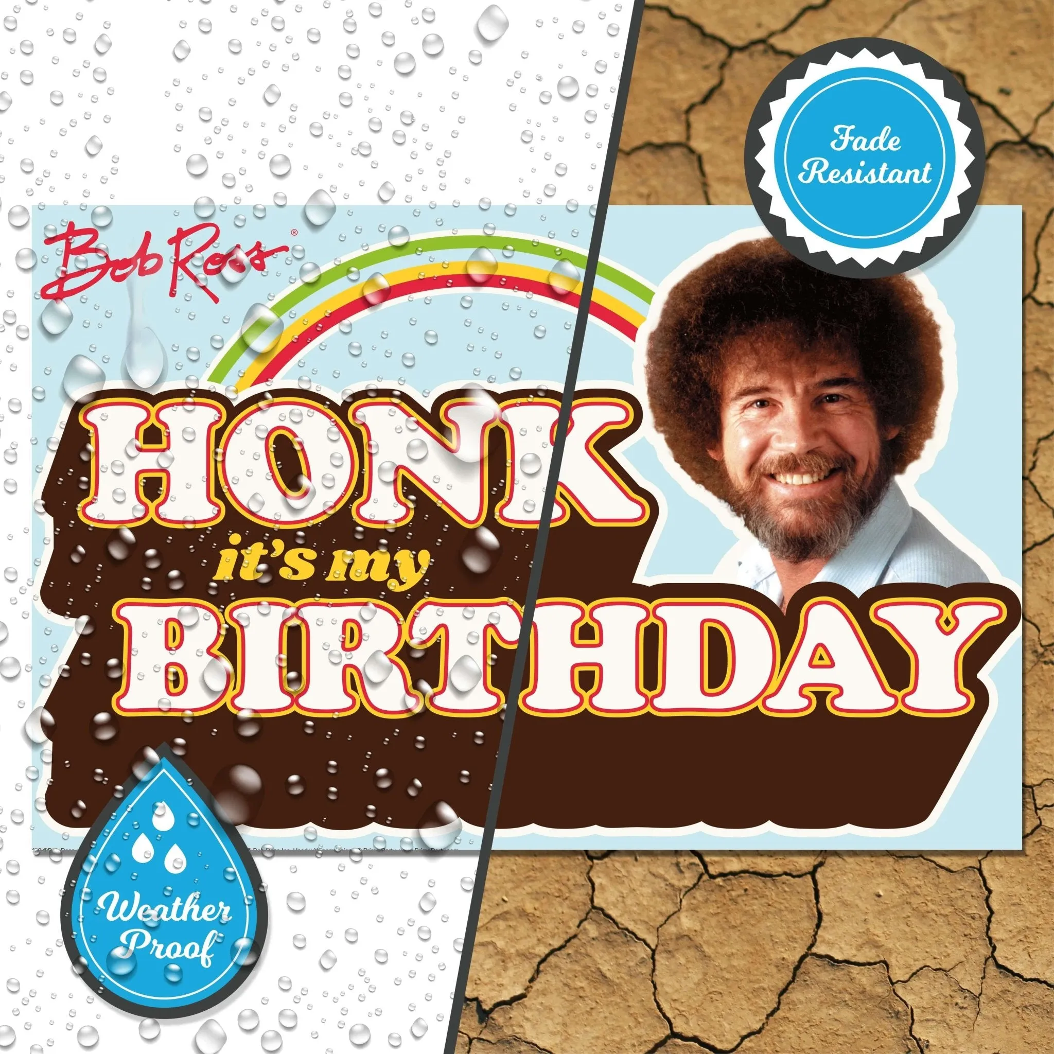Bob Ross Yard Sign with Lawn Stakes, Honk it's my Birthday