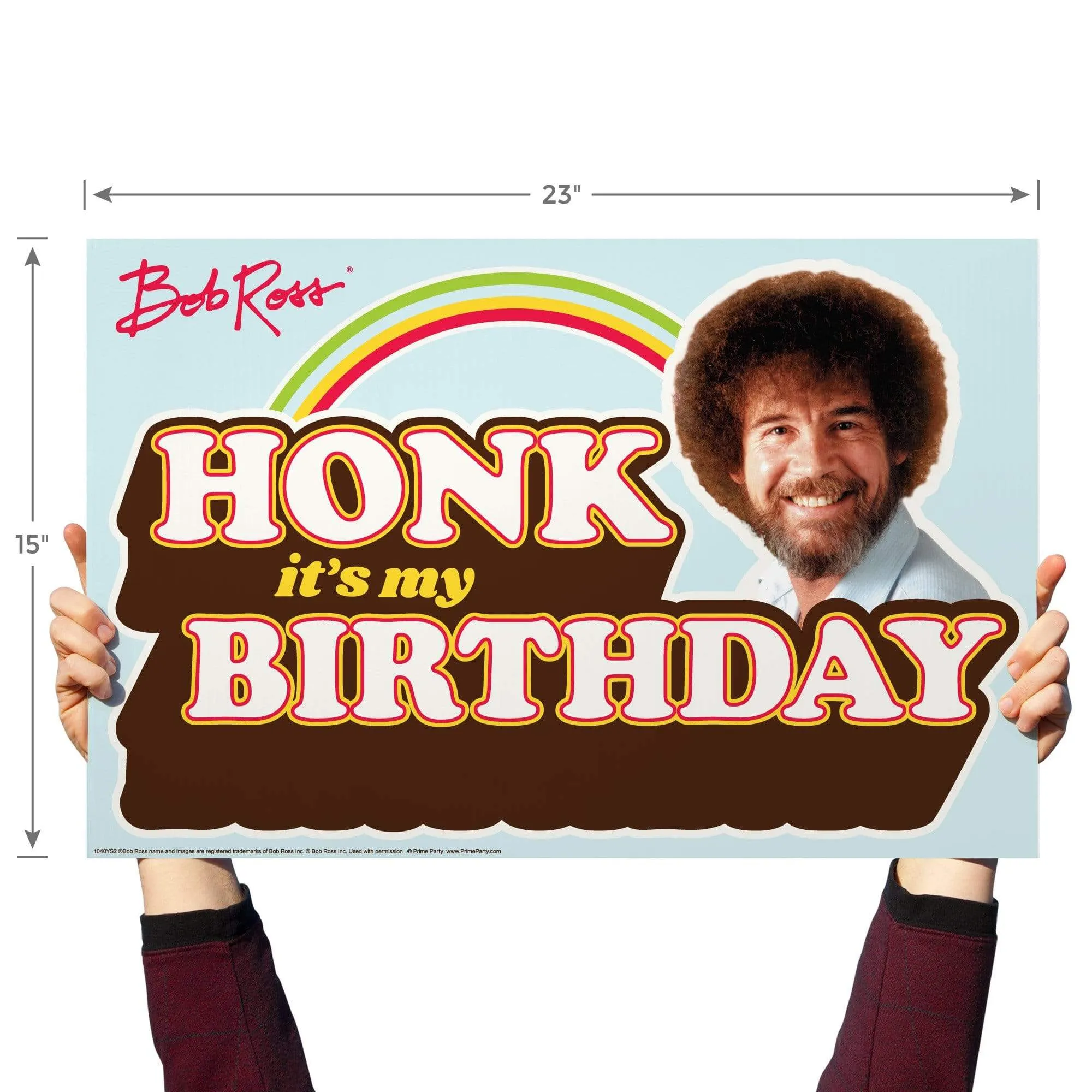 Bob Ross Yard Sign with Lawn Stakes, Honk it's my Birthday