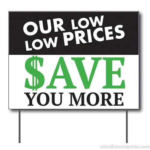 Low Prices Save You More Curbside Sign, 24"w x 18"h, Full Color Double Sided