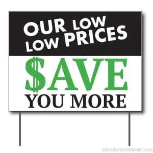Low Prices Save You More Curbside Sign, 24"w x 18"h, Full Color Double Sided